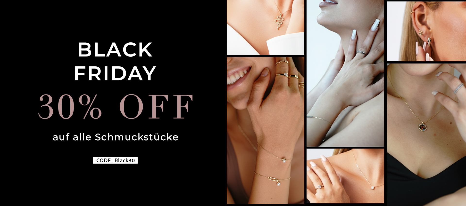 Black Friday: 30 % Rabatt auf die Schmuckkollektion
